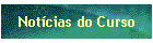Notcias do Curso