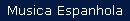 Musica Espanhola