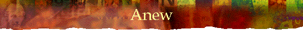 Anew