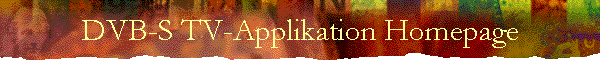 DVB-S TV-Applikation Homepage