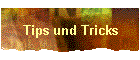 Tips und Tricks