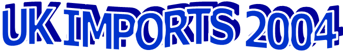 UK IMPORTS 2004