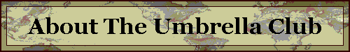 About The Umbrella Club