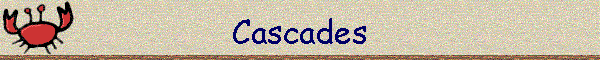 Cascades