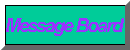 Message 
Board