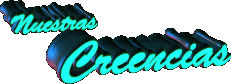 Nuestras Creencias