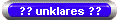 ?? unklares ??
