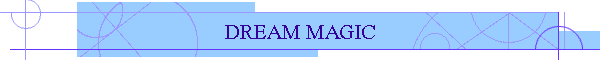 DREAM MAGIC