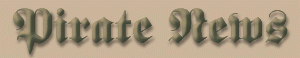 PIRATE NEWS YOU CAN USE