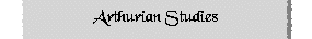 Arthurian Studies