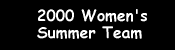 2000 Women's Summer Team