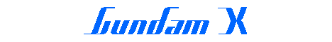 GundamX.gif (3843 bytes)