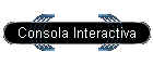 Consola Interactiva