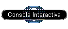 Consola Interactiva