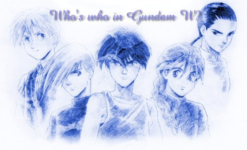 Who's Who In Gundam W