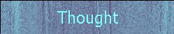 Thought