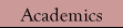 academics