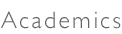 Academics