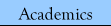 academics