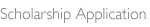 Scholarship Application