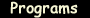 Programs