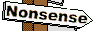 In which nonsense is offered and delt with
