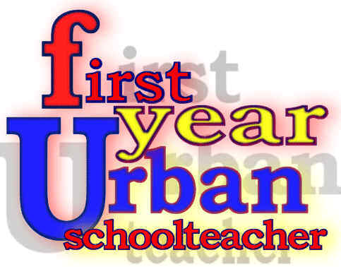 First Year Urban Teacher