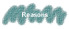Reasons