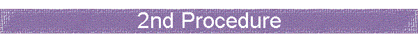 2nd Procedure
