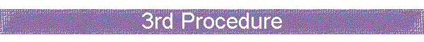 3rd Procedure