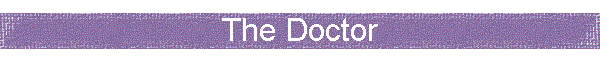 The Doctor
