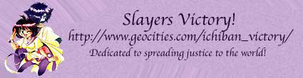 Slayers Victory!