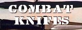 Combat Knifes