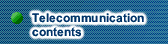 Telecommunication contents