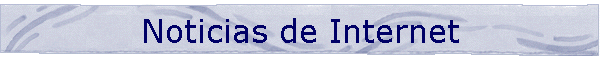Noticias de Internet