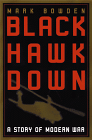 Black Hawk Down, by Mark Bowden