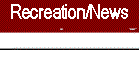 recreation and news