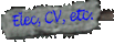 My CV, Elec, etc.