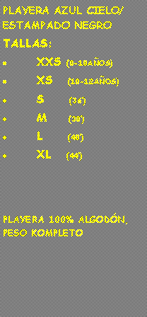 Cuadro de texto: PLAYERA AZUL CIELO/ESTAMPADO NEGROTALLAS:XXS (8-10AOS)XS   (10-12AOS)S     (36)M      (38)L     (40)  XL   (44)PLAYERA 100% ALGODN, PESO KOMPLETO