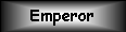 Cuadro de texto: Emperor