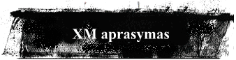 XM aprasymas