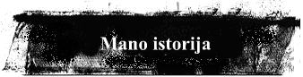Mano istorija