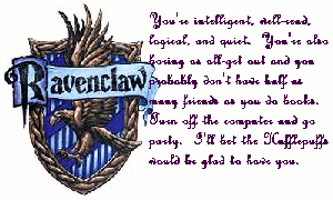 I'm a Ravenclaw