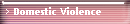 Domestic Violence