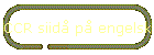 CCR siid p engelsk