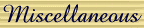 Miscellaneous