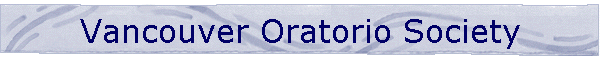 Vancouver Oratorio Society