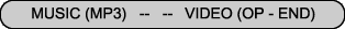 MUSIC (MP3)   --   --   VIDEO (OP - END)