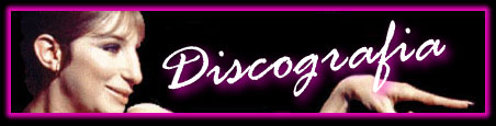 Barbra Streisand Brasil - Discografia