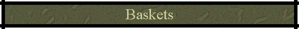 Baskets